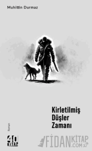 Kirletilmiş Düşler Zamanı