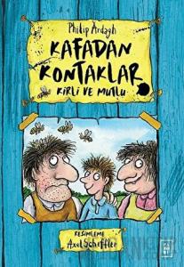 Kirli ve Mutlu - Kafadan Kontaklar