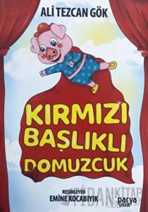Kırmızı Başlıklı Domuzcuk