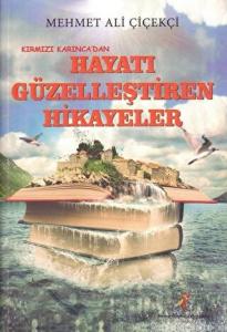Kırmızı Karınca’dan Hayatı Güzelleştiren Hikayeler