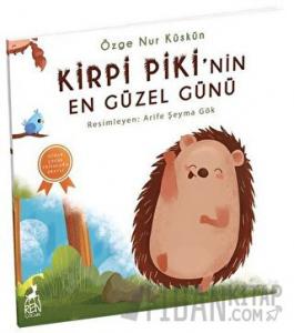 Kirpi Piki'nin En Güzel Günü