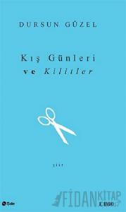Kış Günleri ve Kilitler