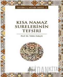 Kısa Namaz Surelerinin Tefsiri