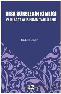 Kısa Surelerinin Kimliği ve Kıraat Açısından Tahlilleri