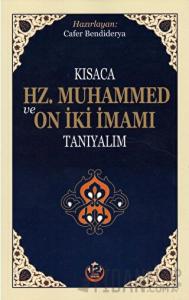 Kısaca Hz. Muhammed ve On İki İmamı Tanıyalım