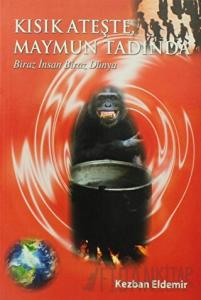 Kısık Ateşte, Maymun Tadında