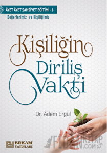 Kişiliğin Diriliş Vakti