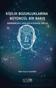 Kişilik Bozukluklarına Bütüncül Bir Bakış