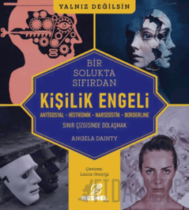 Kişilik Engeli - Sınır Çizgisinde Dolaşmak