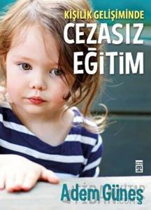 Kişilik Gelişiminde Cezasız Eğitim