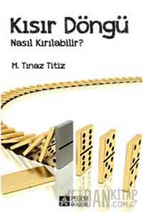 Kısır Döngü Nasıl Kırılabilir?
