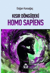 Kısır Döngüde Homo Sapiens