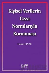 Kişisel Verilerin Ceza Normlarıyla Korunması
