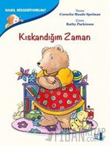 Kıskandığım Zaman - Nasıl Hissediyorum?