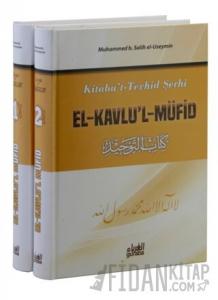 Kitabu't Terhid Şerhi - El Kavlu'l Müfid (2 Cilt Takım) (Ciltli)
