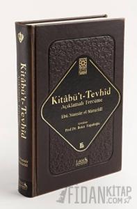 Kitabü't-Tevhid - Açıklamalı Tercüme (Ciltli)