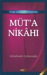 Kitap ve Sünnet Işığında Müt’a Nikahı