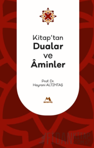 Kitap'tan Dualar ve Aminler