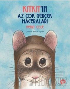 Kıtkıt'ın Az Çok Gerçek Maceraları