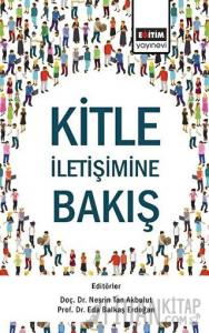 Kitle İletişimine Bakış