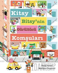 Kitsy Bitsy’nin Gürültücü Komşuları