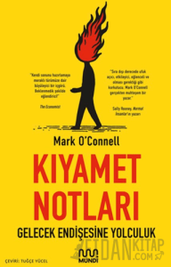 Kıyamet Notları: Gelecek Endişesine Yolculuk