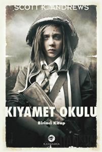 Kıyamet Okulu 1. Kitap