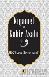 Kıyamet ve Kabir Azabı