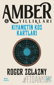 Kıyametin Koz Kartları - Amber Yıllıkları 6