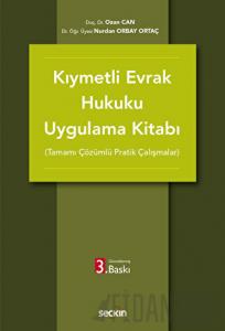 Kıymetli Evrak Hukuku Uygulama Kitabı