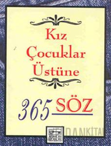 Kız Çocuklar Üstüne 365 Söz