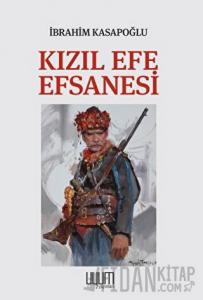 Kızıl Efe Efsanesi