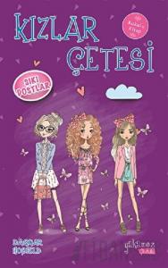 Kızlar Çetesi 3 - Sıkı Dostlar