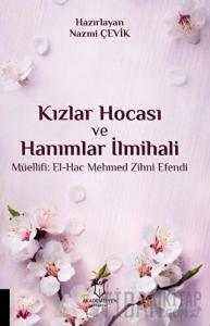 Kızlar Hocası ve Hanımlar İlmihali