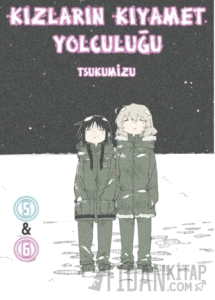 Kızların Kıyamet Yolculuğu Cilt 5 - 6