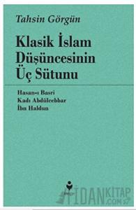 Klasik İslam Düşüncesinin Üç Sütunu