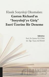 Klasik Sosyoloji Okumaları: Gaston Richard’ın "Sosyoloji’ye Giriş" Eseri Üzerine Bir Deneme
