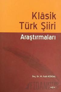 Klasik Türk Şiiri Araştırmaları