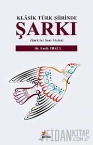 Klasik Türk Şiirinde Şarkı