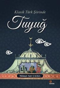 Klasik Türk Şiirinde Tuyuğ