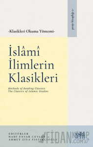 Klasikleri Okuma Yöntemi – İslâmî İlimlerin Klasikleri