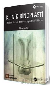 Klinik Rinoplasti Modern Cerrahi Tekniklere Algoritmik Yaklaşım