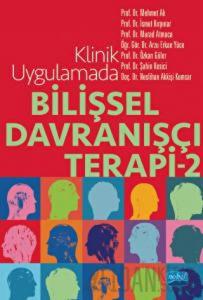 Klinik Uygulamada Bilişsel Davranışçı Terapi - 2