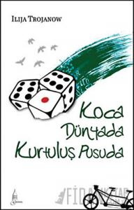 Koca Dünyada Kurtuluş Pusuda