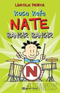 Koca Kafa Nate Bangır Bangır