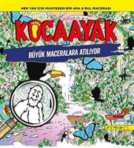 Kocaayak Büyük Maceralara Atılıyor