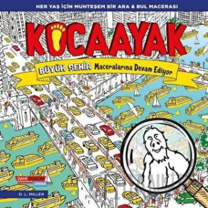 Kocaayak Büyük Şehir Maceralarına Devam Ediyor