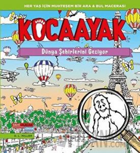 Kocaayak Dünya Şehirlerini Geziyor