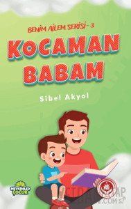 Kocaman Babam - Benim Ailem Serisi 3