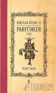 Kokular Kitabı 2 - Parfümler (Ciltli)